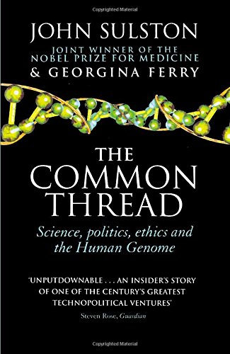 Beispielbild fr The Common Thread: Science, Politics, Ethics and the Human Genome zum Verkauf von GF Books, Inc.
