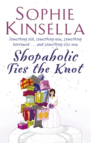 9780552999571: Shopaholic Ties The Knot: (Shopaholic Book 3)