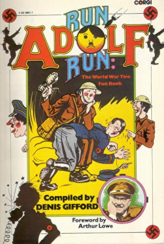 Imagen de archivo de Run Adolf Run: The World War Two Fun Book a la venta por Goldstone Books