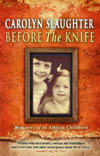 9780552999885: Before The Knife: Memories Of An African Childhood