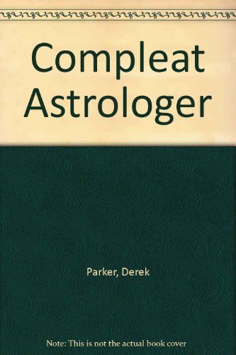 9780553010664: Compleat Astrologer