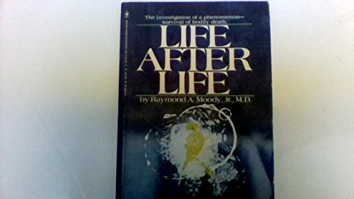 9780553010800: Life After Life: The Investigation of a Phenomenon - Survival of Bodily Death