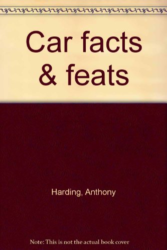 Car facts & feats (9780553010879) by Harding, Anthony