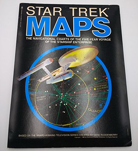 Star Trek Maps: The Navigational Charts of the Five-Year Voyage of the Starship Enterprise