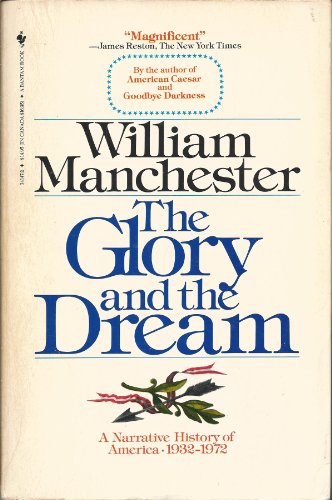 Beispielbild fr The Glory and the Dream: A Narrative History of America, 1932-1972 zum Verkauf von Basement Seller 101