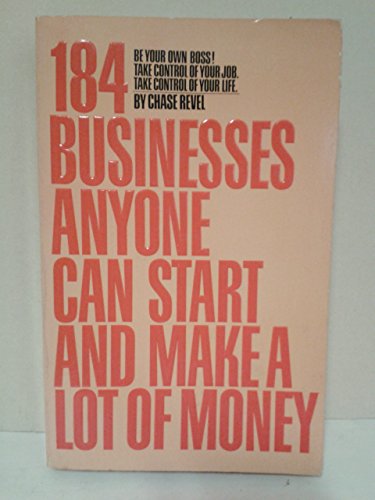 Stock image for 184 Businesses Anyone Can Start and Make a Lot of Money for sale by Better World Books: West