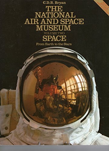 Stock image for THE NATIONAL AIR AND SPACE MUSEUM Volume Two, Space From Earth to the Stars for sale by Larry W Price Books
