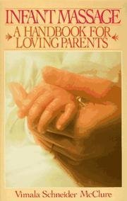 9780553014099: Infant Massage: A Handbook for Loving Parents