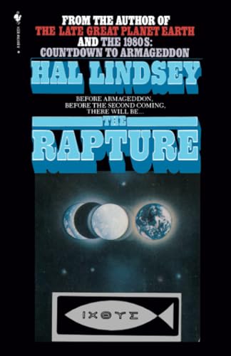 9780553014112: The Rapture: Truth or Consequences