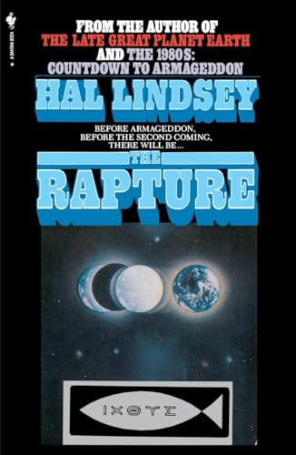 9780553014112: The Rapture: Truth or Consequences