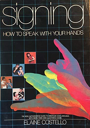 9780553014587: Signing: How to speak with your hands