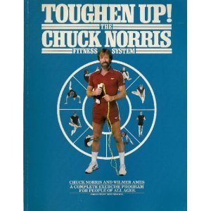 Stock image for Toughen Up! the Chuck Norris Fitness System for sale by -OnTimeBooks-