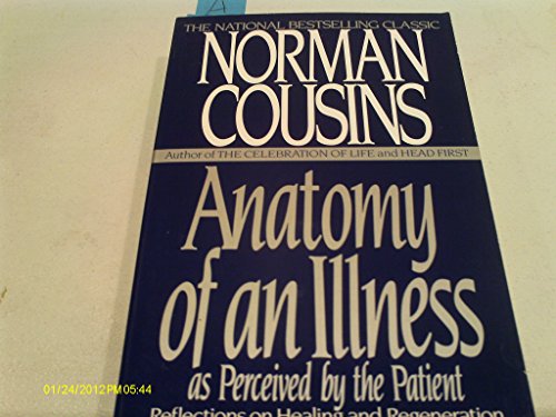 Stock image for ANATOMY OF AN ILLNESS,AS PERCEIVED BY THE PATIENT REFLECTIONS ON HEALING & REGENERATION for sale by WONDERFUL BOOKS BY MAIL