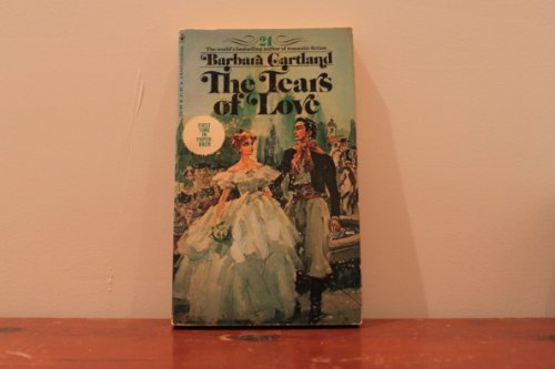 9780553021486: The Tears of Love (#21) [Taschenbuch] by Cartland, Barbara