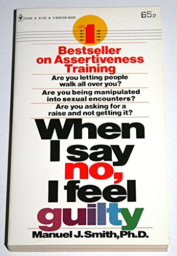 Imagen de archivo de 'WHEN I SAY NO, I FEEL GUILTY' a la venta por ThriftBooks-Atlanta