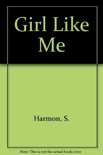 Stock image for Girl Like Me for sale by Colorado's Used Book Store