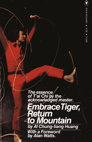 9780553025712: Embrace Tiger, Return to Mountain: Essence of T'ai Chi