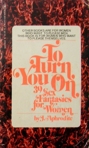 9780553026801: To Turn You On: 39 Sex Fantasies for Women