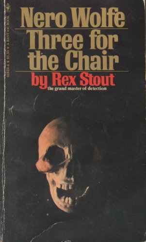 9780553028294: Three for the Chair (A Nero Wolfe Mystery)