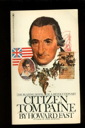 Citizen Tom Paine (A Bantam book) (9780553028799) by Fast, Howard