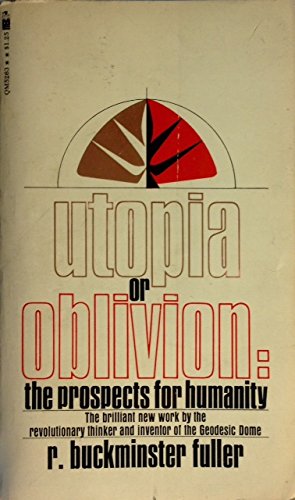 Imagen de archivo de Utopia or Oblivion: The Prospects for Humanity a la venta por Wm Burgett Bks and Collectibles