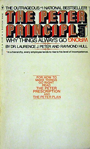 9780553029635: The Peter Principle: Why Things Always Go Wrong