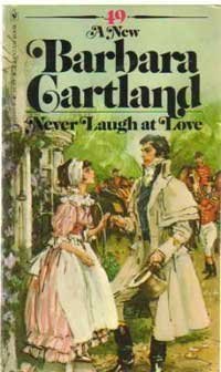 9780553029932: Never Laugh at Love by Barbara Cartland (1976-01-01)