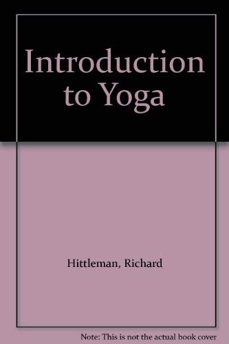 Stock image for RICHARD HITTLEMAN'S INTRODUCTION TO YOGA for sale by Stephen Dadd