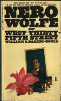 Beispielbild fr Nero Wolfe of West Thirty-fifth Street: The life and times of America's largest private detective zum Verkauf von Better World Books