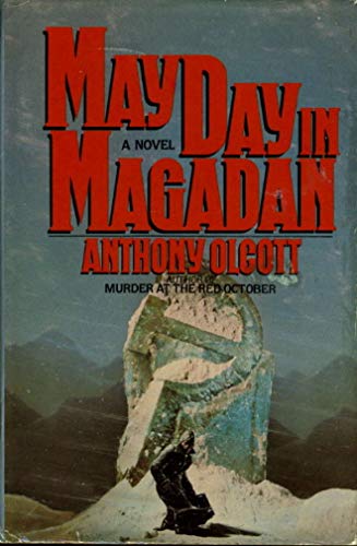 9780553050417: May Day in Magadan / Anthony Olcott