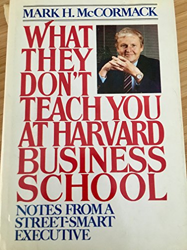 Beispielbild fr What They Don't Teach You at Harvard Business School zum Verkauf von Robinson Street Books, IOBA
