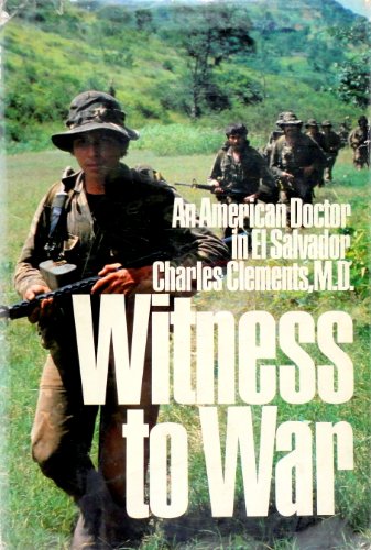 9780553050646: Witness to War: An American Doctor in El Salvador