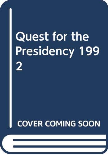 Beispielbild fr Quest for the Presidency 1992 zum Verkauf von Better World Books