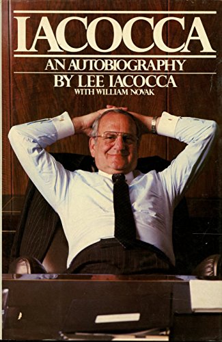 Iacocca: An Autobiography - Iacocca Lee A; Novak, William: 9780553051025 -  AbeBooks