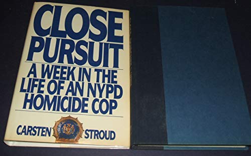 Beispielbild fr Close Pursuit-a Week in the Life of an NYPD Homicide Cop zum Verkauf von Deborah Fiegl, Bookseller