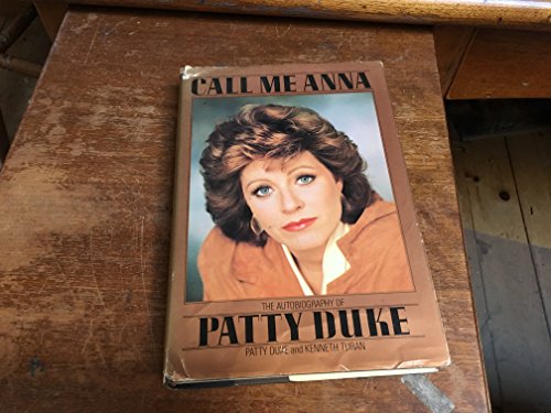 Beispielbild fr Call Me Anna : The Autobiography of Patty Duke zum Verkauf von Better World Books