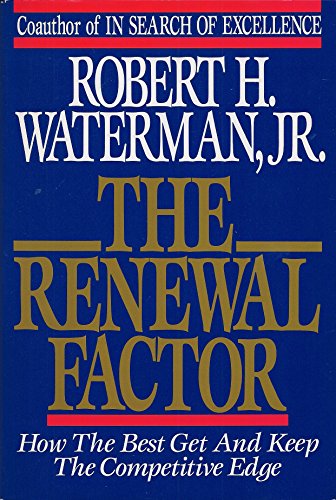 9780553052268: The Renewal Factor: How the Best Get and Keep the Competitive Edge