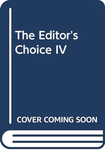 Beispielbild fr The Editor's Choice, Volume IV, The Best Short Fiction for 1987 [NOT a library discard] zum Verkauf von About Books