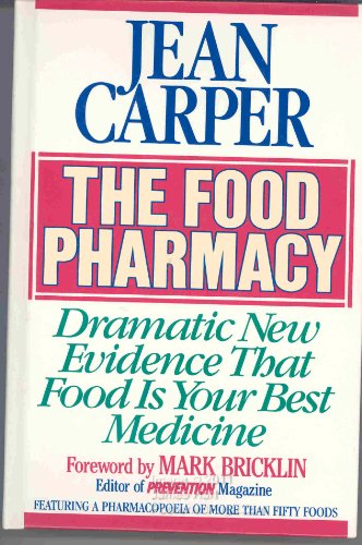 Beispielbild fr The Food Pharmacy: Dramatic New Evidence That Food is Your Best Medicine zum Verkauf von Wonder Book