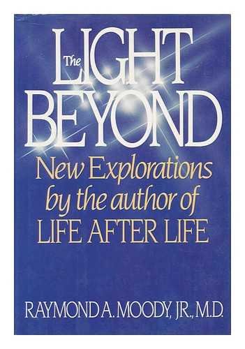 The Light Beyond - Raymond Moody, Paul Perry