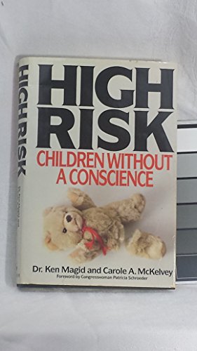Stock image for High Risk: Children Without a Conscience for sale by KingChamp  Books