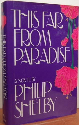 This Far From Paradise (9780553052930) by Shelby, Philip