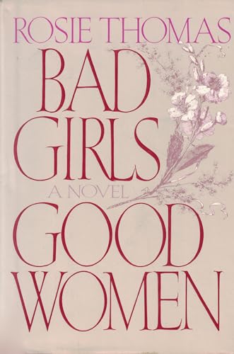 Beispielbild fr Bad Girls, Good Women zum Verkauf von BookHolders