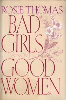 Imagen de archivo de Bad Girls, Good Women a la venta por BookHolders