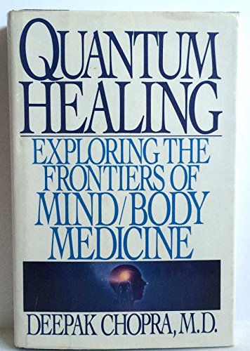 Stock image for Quantum Healing: Exploring the Frontiers of Mind/Body Medicine for sale by Wonder Book