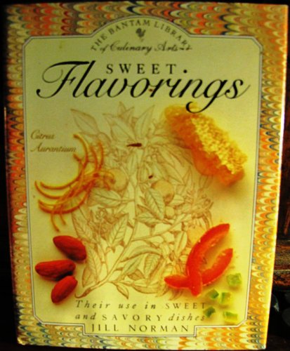 Imagen de archivo de Sweet Flavorings (Library of Culinary Arts) a la venta por SecondSale
