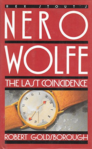 Imagen de archivo de The Last Coincidence (Rex Stout's Nero Wolfe) a la venta por Wonder Book