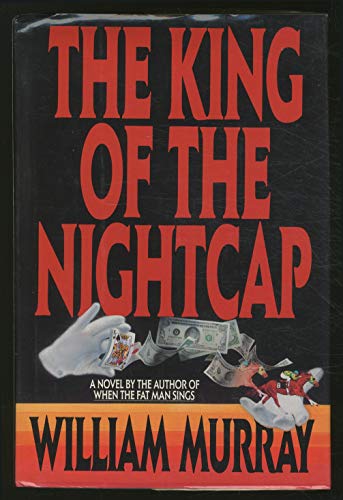 Imagen de archivo de The King of the Night Cap a la venta por SecondSale