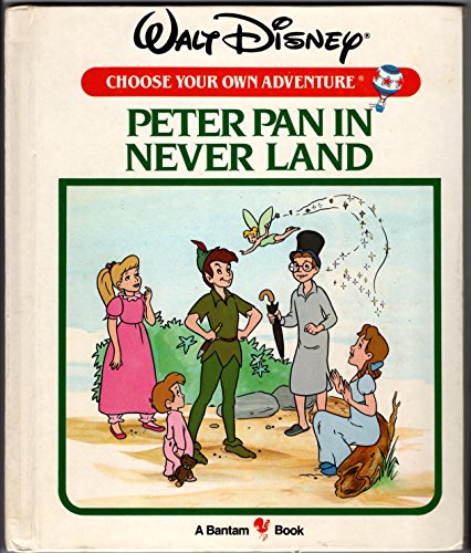 9780553054088: Peter Pan in Never-land (Disney Choose Your Own Adventure)