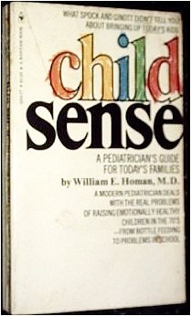Stock image for CHILD SENSE a Pediatrician's Guide for Today's Families for sale by ThriftBooks-Dallas